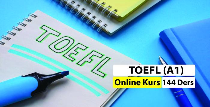 TOEFL (A1 'den başlayacaklar)
